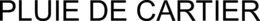 PLUIE DE CARTIER trademark