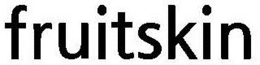 FRUITSKIN trademark