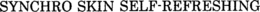 SYNCHRO SKIN SELF-REFRESHING trademark