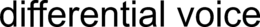 DIFFERENTIAL VOICE trademark