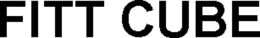 FITT CUBE trademark