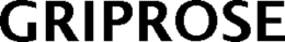 GRIPROSE trademark