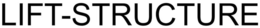 LIFT-STRUCTURE trademark