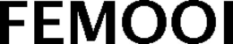 FEMOOI trademark