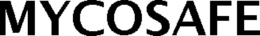 MYCOSAFE trademark