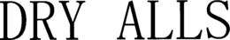 DRY ALLS trademark