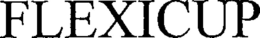 FLEXICUP trademark