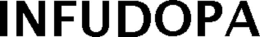 INFUDOPA trademark