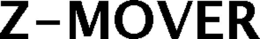 Z-MOVER trademark