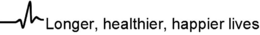 LONGER, HEALTHIER, HAPPIER LIVES trademark