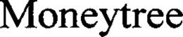 MONEYTREE trademark