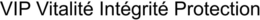 VIP VITALITÉ INTÉGRITÉ PROTECTION trademark