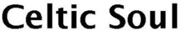 CELTIC SOUL trademark