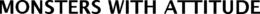 MONSTERS WITH ATTITUDE trademark