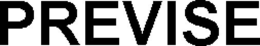 PREVISE trademark