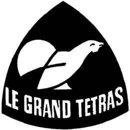 LE GRAND TETRAS trademark