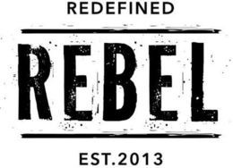 REDEFINED REBEL EST. 2013 trademark
