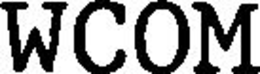 WCOM trademark