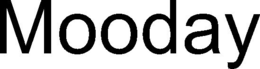 MOODAY trademark