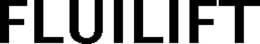 FLUILIFT trademark