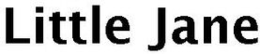 LITTLE JANE trademark