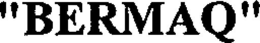 "BERMAQ" trademark