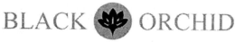 BLACK ORCHID trademark