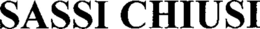 SASSI CHIUSI trademark