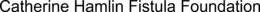 CATHERINE HAMLIN FISTULA FOUNDATION trademark