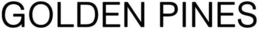GOLDEN PINES trademark