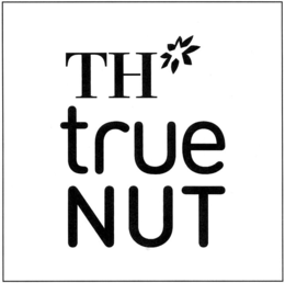 TH TRUE NUT trademark