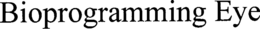 BIOPROGRAMMING EYE trademark