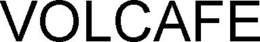 VOLCAFE trademark