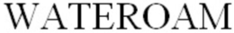 WATEROAM trademark