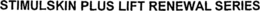 STIMULSKIN PLUS LIFT RENEWAL SERIES trademark