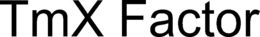 TMX FACTOR trademark