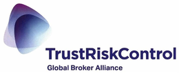 TRUSTRISKCONTROL GLOBAL BROKER ALLIANCE trademark