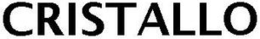 CRISTALLO trademark