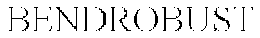 BENDROBUST trademark