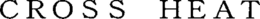 CROSS HEAT trademark