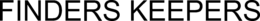 FINDERS KEEPERS trademark