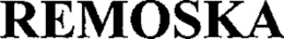 REMOSKA trademark