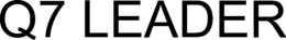Q7 LEADER trademark