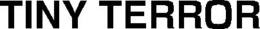 TINY TERROR trademark