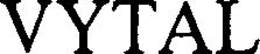 VYTAL trademark