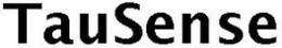 TAUSENSE trademark