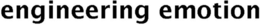 ENGINEERING EMOTION trademark
