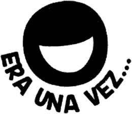 ERA UNA VEZ... trademark