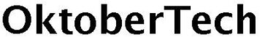 OKTOBERTECH trademark