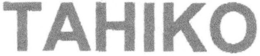 TAHIKO trademark